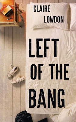 Left of the Bang (Hardback)