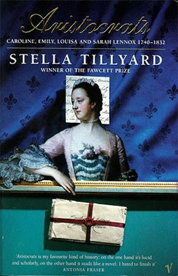 Aristocrats: Caroline, Emily, Louisa and Sarah Lennox 1740 - 1832 (Paperback)