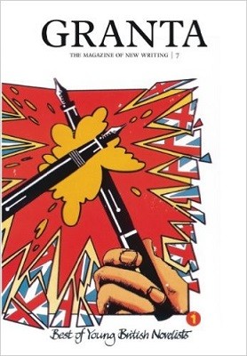 Granta 7: The Best of Young British Novelists 1 - Granta: The Magazine of New Writing No. 7 (Paperback)
