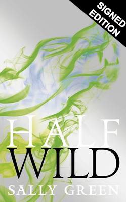 Half Wild - Signed Edition - Half Bad 2 (Hardback)
