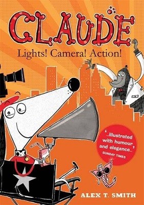 Claude: Lights! Camera! Action! - Claude 7 (Hardback)