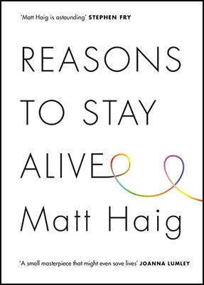 Reasons to Stay Alive (Hardback)