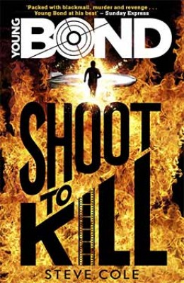 Young Bond: Shoot to Kill - Young Bond 1 (Paperback)