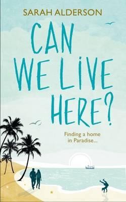 Can We Live Here: Finding a Home in Paradise (Paperback)
