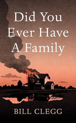 Did You Ever Have a Family (Hardback)