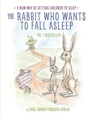 The Rabbit Who Wants to Fall Asleep: A New Way of Getting Children to Sleep (Paperback)