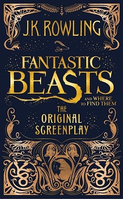 Fantastic Beasts and Where to Find Them: The Original Screenplay (Hardback)